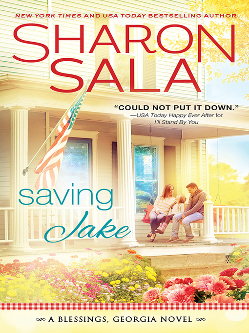 Title details for Saving Jake by Sharon Sala - Wait list